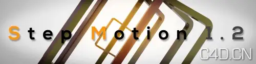 Step Motion 1.2 For Cinema 4D 步幅动画预设（附教程）