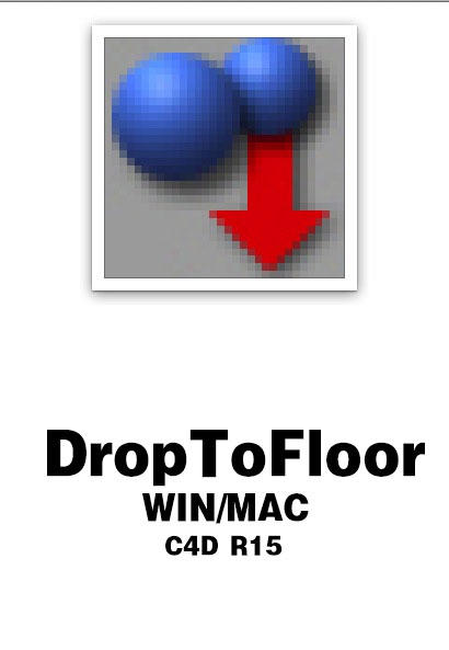 C4D r15地面对齐插件：Drop To Floor（WIN/MAC）