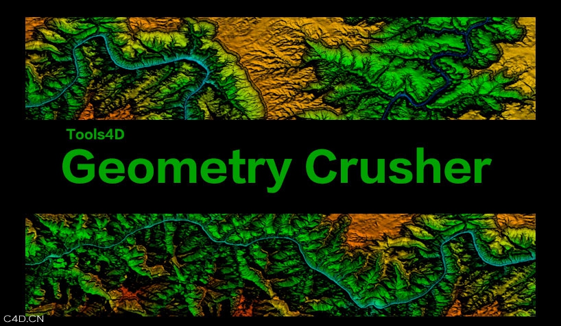 C4D地形插件 Tools4D Geometry Crusher Beta（含一个高精地形模型）