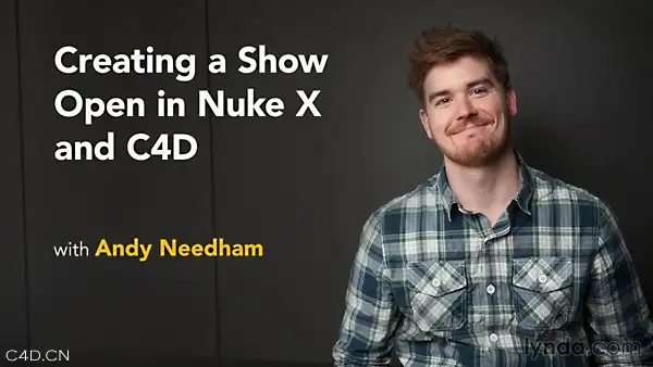 电视栏目包装合成教程Lynda – Creating a Show Open in Nuke X and C4D