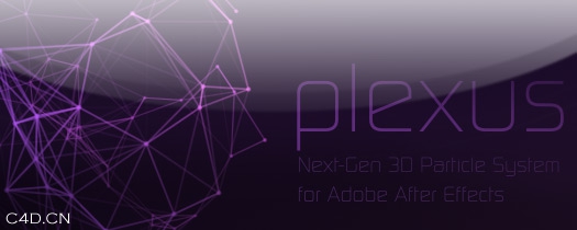 Aescripts Plexus 1.4（64bit Only）粒子插件更新1.4版 - C4D之家 - Plexus.jpg