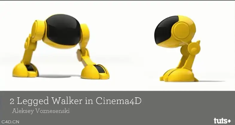 C4D创建2条腿的机器人建模、走路绑定动画、材质渲染教程