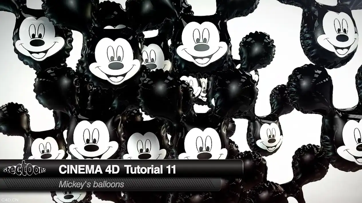 C4D米老鼠气球建模、动画视频教程（含工程）Creating Mickey Mouse Shaped Balloons