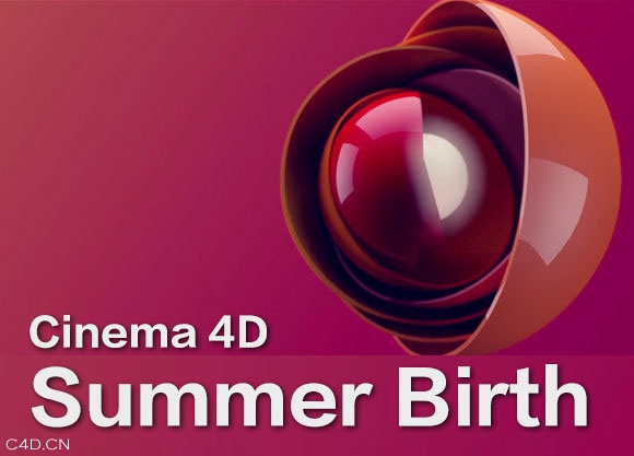 Cinema 4D制作“Summer Birth”切片动画效果教程 - C4D之家 - Cinema-4D-Summer-Birth-Tutorial.jpg