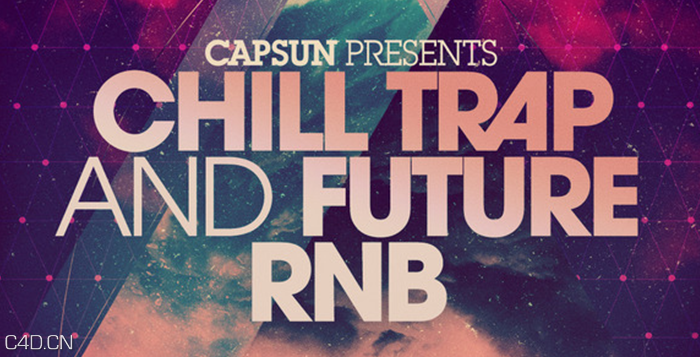 MG音乐音效素材 Loopmasters Chill Trap and Future RnB