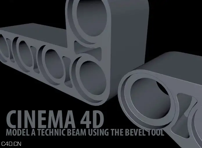 C4D建模布线挖洞教程 Cinema 4D - Model a Technic Beam using the Bevel Tool