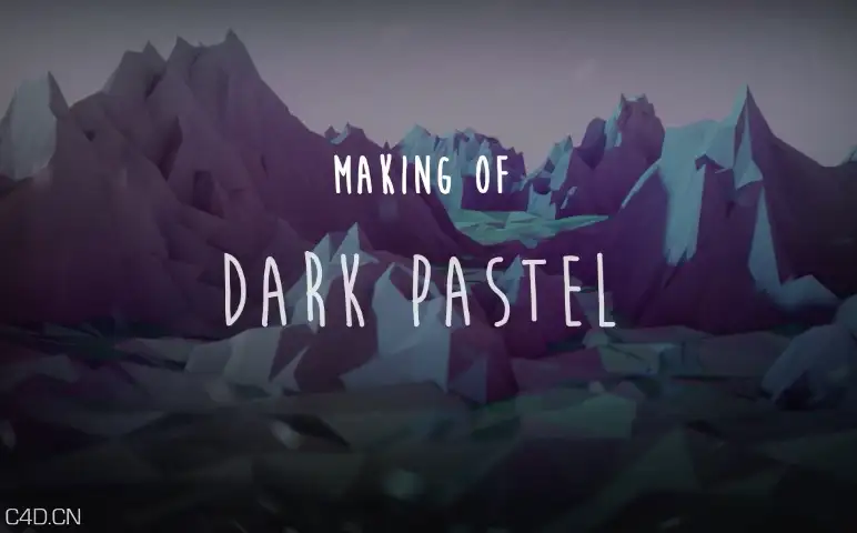 C4D低面多边形山峰教程 Making of Low-Poly Art “Dark Pastel” with Hot4D