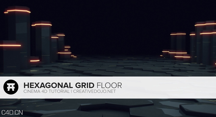 C4D和AE协作教程：制作六角网格地板动画教程 HEXAGONAL GRID FLOOR TUTORIAL