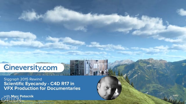 Siggraph 2015 Rewind ：C4D电视纪录片特效制作解析 VFX for TV-Documentaries