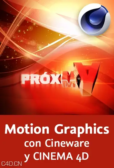 CINEMA 4D运动图形动画实用进阶教程 Introducción al manejo de dinámicas y MoGraph