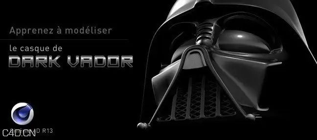 C4D制作电影《星球大战》中黑武士头盔教程 Tuto Modéliser le casque de DARK VADOR