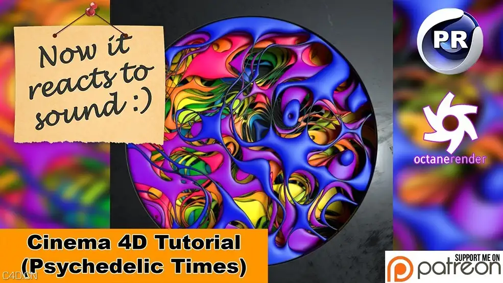C4D声音对幻彩腐蚀镂空动画图案的影响 PSYCHEDELIC TIMES REACTS TO SOUND