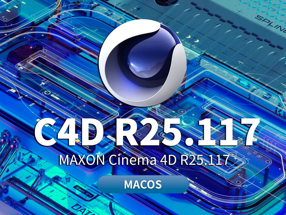 MAXON Cinema 4D C4D R25.117 Mac