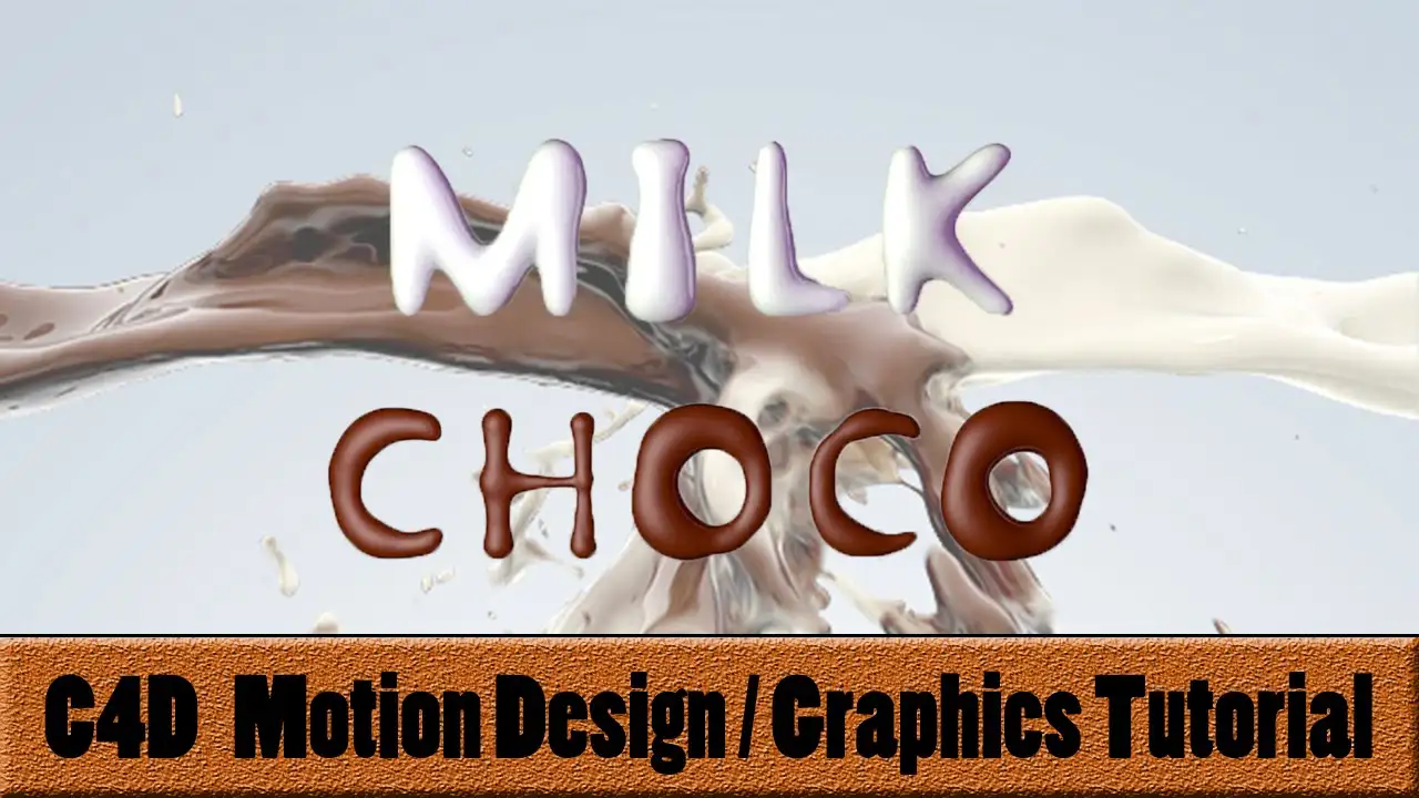 C4D制作融化的牛奶字教程 cinema4D Effet Design Chocolat Lait Texte intro