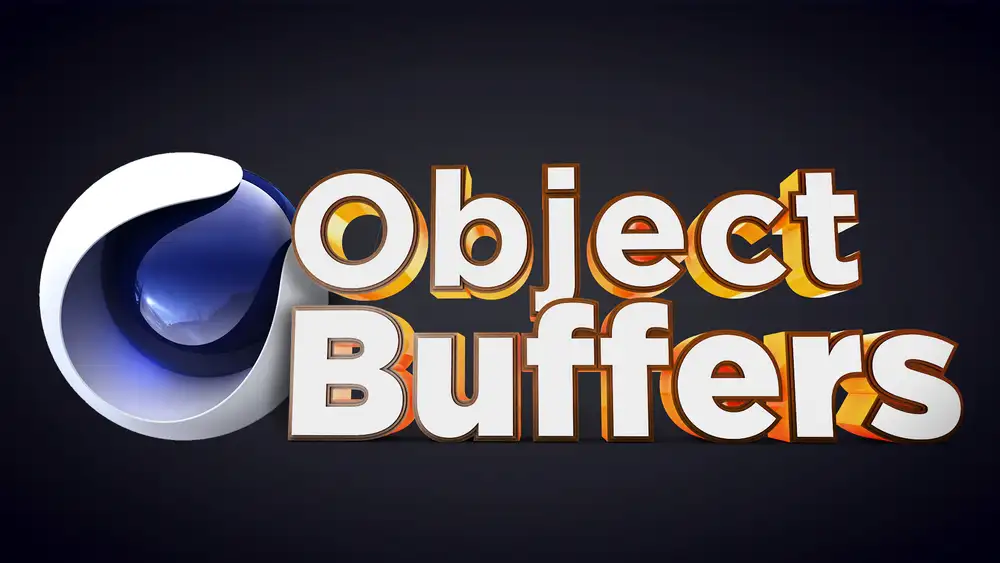 C4D对象缓存全面基础讲解教程Cinema 4D Object Buffers Tutorial