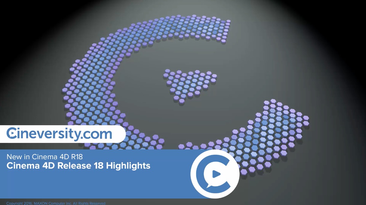 19部C4D R18教程抢先观看：Cineversity Cinema 4D Release 18 Learn