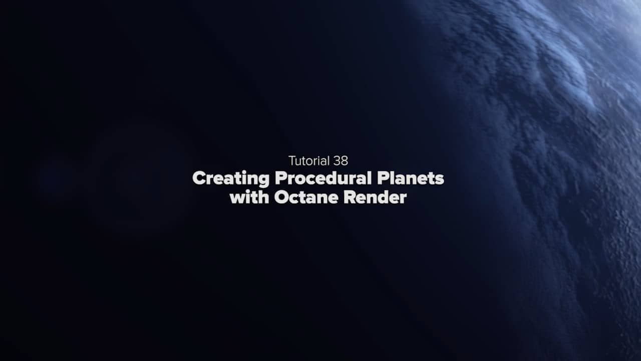 C4D使用Octane创建一个真实的星球教程 Create a Procedural Planet in Octane