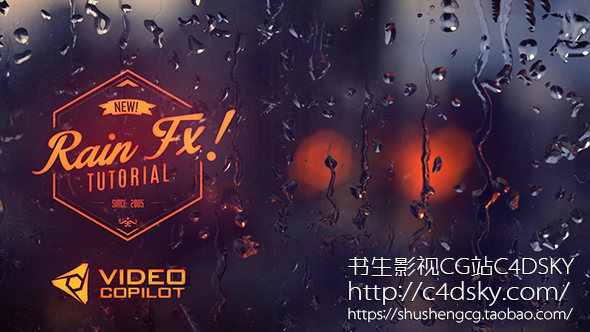 AK教程-AE模拟玻璃雨滴水滴滑落教程Videocopilot Realistic Rain Drop FX Tutorial