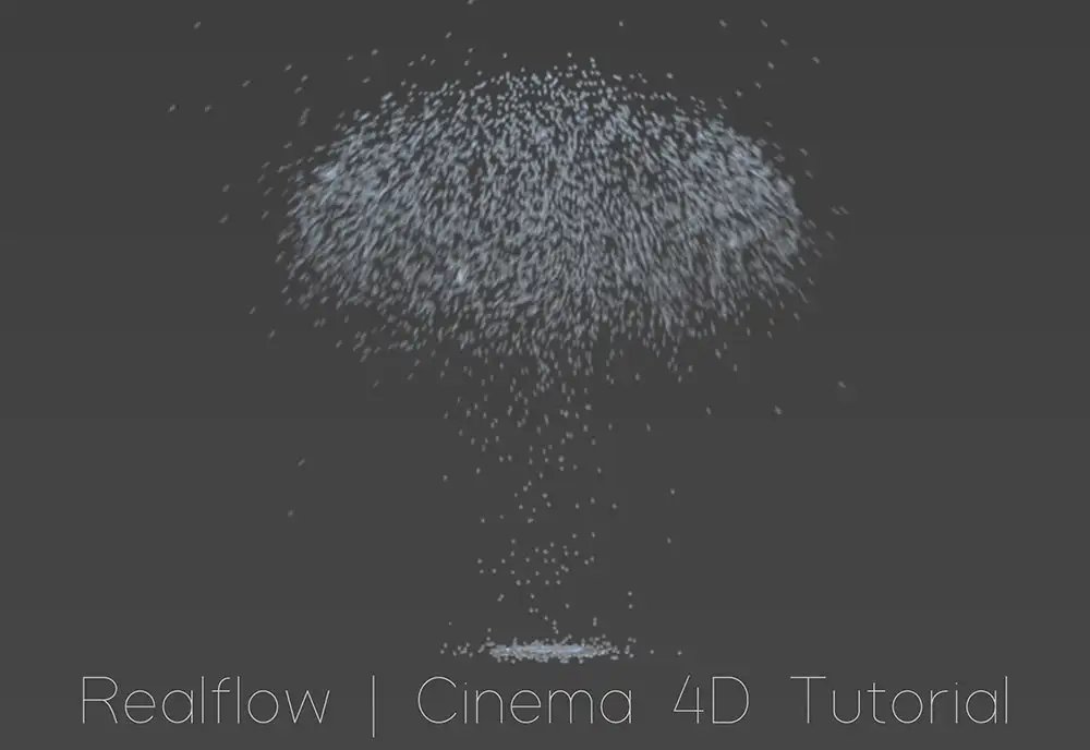 C4D使用Realflow流体插件模拟水枪喷水的效果 Realflow - Cinema 4D Tutorial