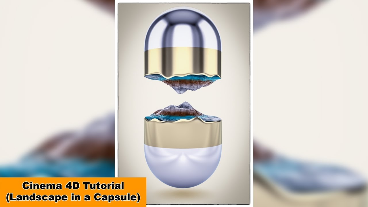 C4D制作景观胶囊教程（含工程文件）Landscape Capsule (Cinema 4D Tutorial)