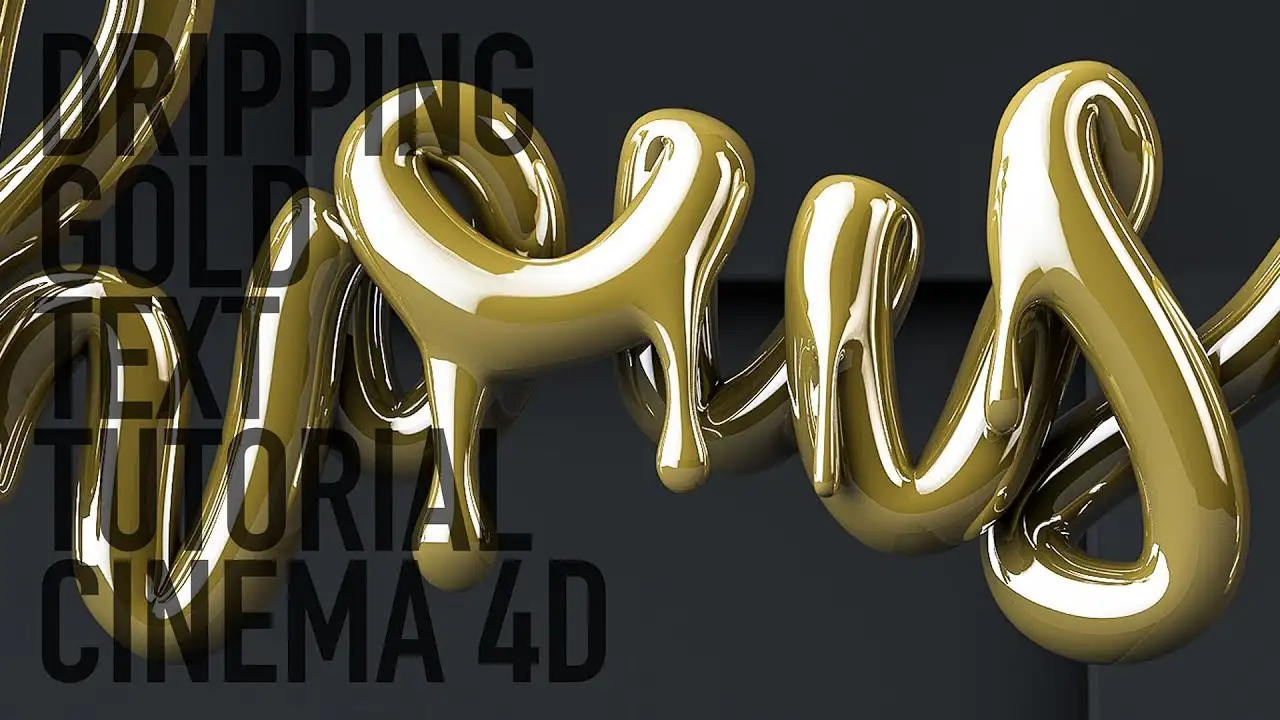 C4D制作融化的液体文字教程 DRIPPING GOLD TEXT CINEMA 4D TUTORIAL