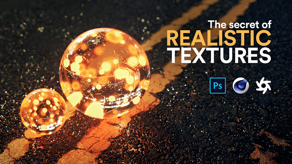 C4D+PS+Octane制作逼真的纹理 The Secret of Realistic Textures Tutorial