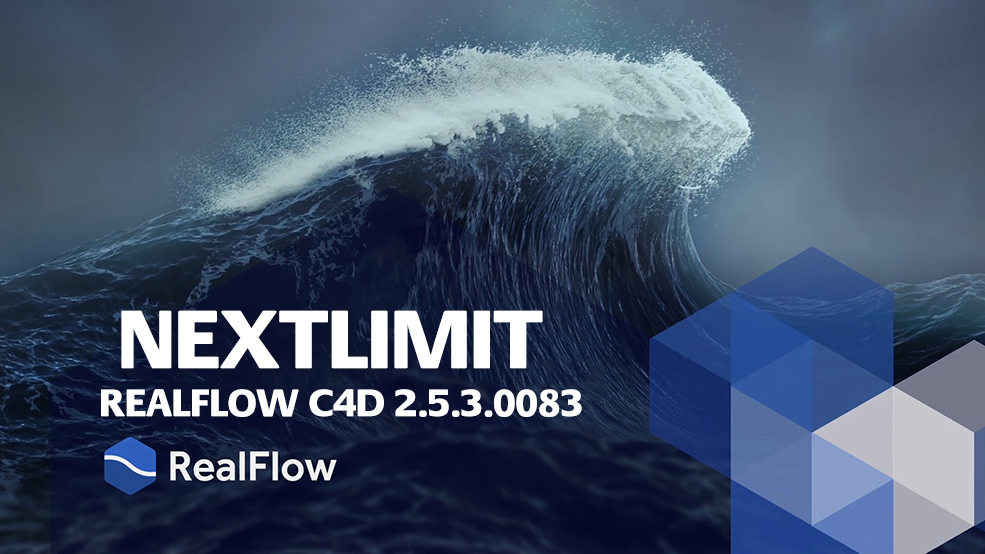 C4D流体动力学模拟插件NextLimit RealFlow C4D 2.5.3.0083 R17-R19 Win 和谐版