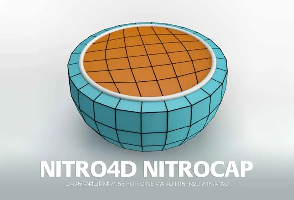 C4D模型封口插件 Nitro4D NitroCap v1.55 For Cinema 4D R15-R20 Win/Mac