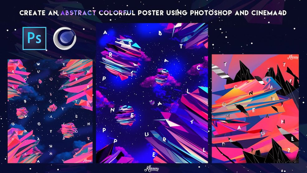 C4D + PS抽象海报制作教程 Create a colorful Abstract Poster using C4D and PS