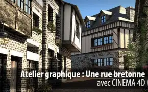 C4D小镇建模渲染教程 atelier graphique:une rue bretonne avec cinema 4d