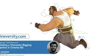 Siggraph 2015 Rewind：C4D角色绑定流程 Creating a Character Rigging Pipeline