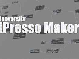 C4D Xpresso表达式教程 Cineversity – XPresso Maker