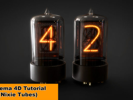 C4D 数码管道建模教程 Nixie Tubes (Cinema 4D Tutorial)