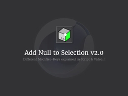C4D快速添加空白对象脚本 C4D Script: Add Null to Selection v2.0