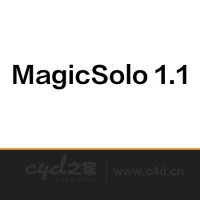 C4D[独显插件] MagicSolo1.1 For CINEMA 4D