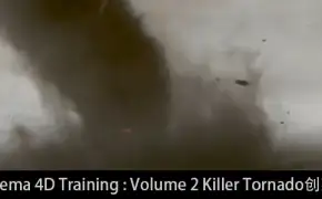 C4D创建龙卷风视频教程 VFX C4D Training Volume 2 Killer Tornado