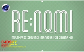 C4D插件：多通道渲染图片系列及对象缓存管理插件Rendertom ReNomi 1.3.1 MUS3