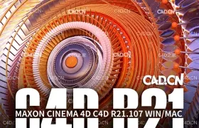 软件更新：C4D R21.107 Win/Mac MAXON Cinema 4D 中文版/英文版/破解版